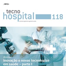 TecnoHospital nº 118, julho/agosto 2023, Inovação e novas tecnologias em saúde – parte I