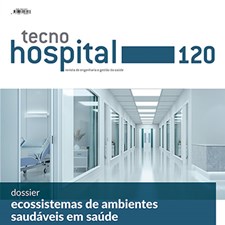 TecnoHospital nº 120, novembro/dezembro 2023, Ecossistemas de ambientes saudáveis em saúde