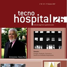 TecnoHospital nº 26, abril/junho 2007, Energia, Produção, Consumo e Gestão em Unidades Hospitalares