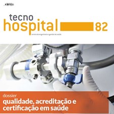 TecnoHospital nº82, julho/agosto 2017, Qualidade, Acreditação e Certificação em Saúde