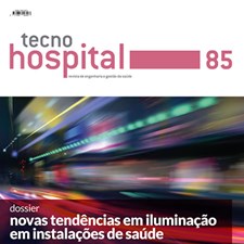 TecnoHospital nº85, janeiro/fevereiro 2018, Novas tendências de iluminação em instalações de saúde