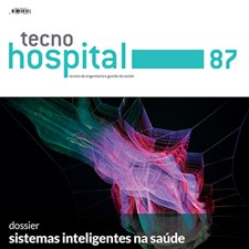 TecnoHospital nº87, maio/junho 2018, Sistemas Inteligentes na Saúde