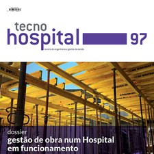 TecnoHospital nº97, janeiro/fevereiro 2020, Gestão de obra num Hospital em funcionamento