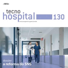 TecnoHospital nº 130, julho/agosto 2025, A reforma do SNS